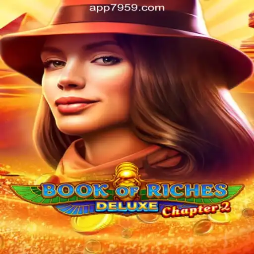 Exploring the Exciting World of BookofRichesDeluxeChapter2 on 7959.COM