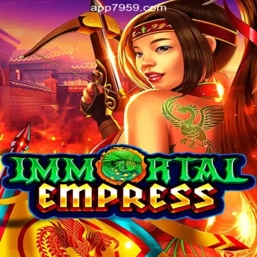 Explore the World of ImmortalEmpress on 7959.COM Platform: The Leading Online Slots Experience in Brazil